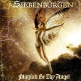 Siebenbürgen - Plagued Be Thy Angel